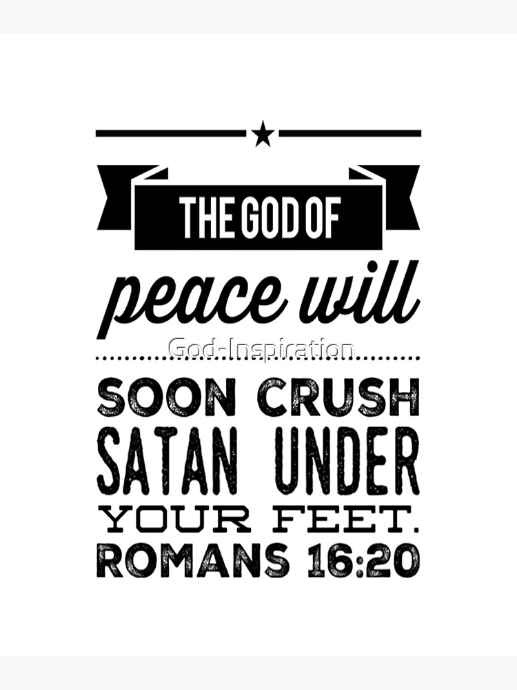 god-inspiration-romans-16-20-the-god-of-peace-will-soon-crush-satan