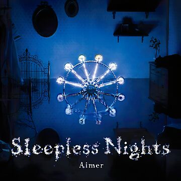 aimer sleepless nights 2012