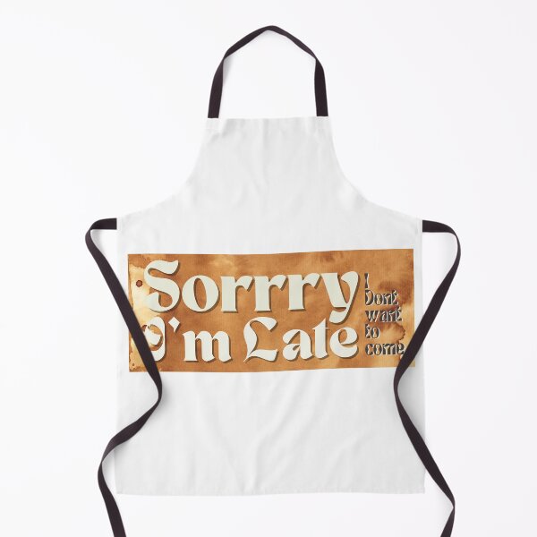 Item preview, Sorry I'm late I dont want to come Funny text Aesthetic sticker  designed and sold by estheticianart.