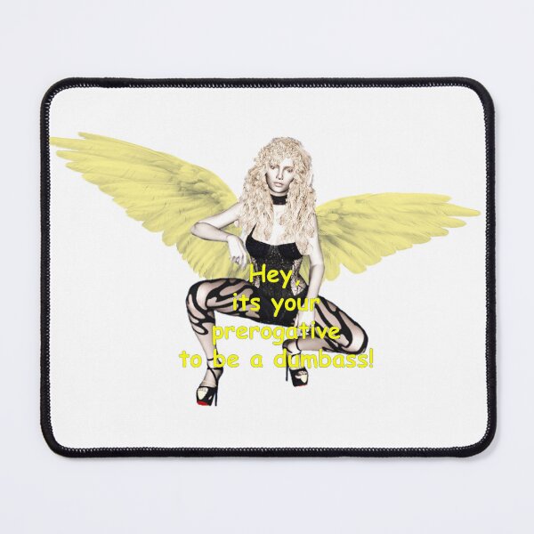 Item preview, Hey, It's Your prerogative to be a Dumbass designed and sold by Patricia Brown.
