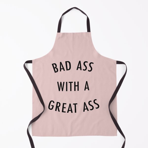 Item preview, Bad Ass with a Great Ass designed and sold by TeeMonsters.