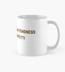 Texans Throw Kindness Like Confetti Classic Mug