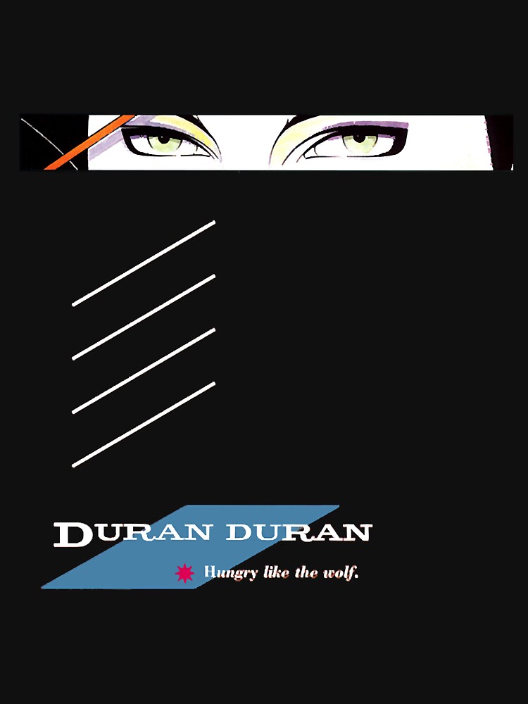 Discover Duran Duran - Hungry Like the Wolf  Classic T-Shirt