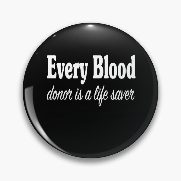Item preview, Every Blood Donor Is A Life Saver designed and sold by JustBeeAwesome.