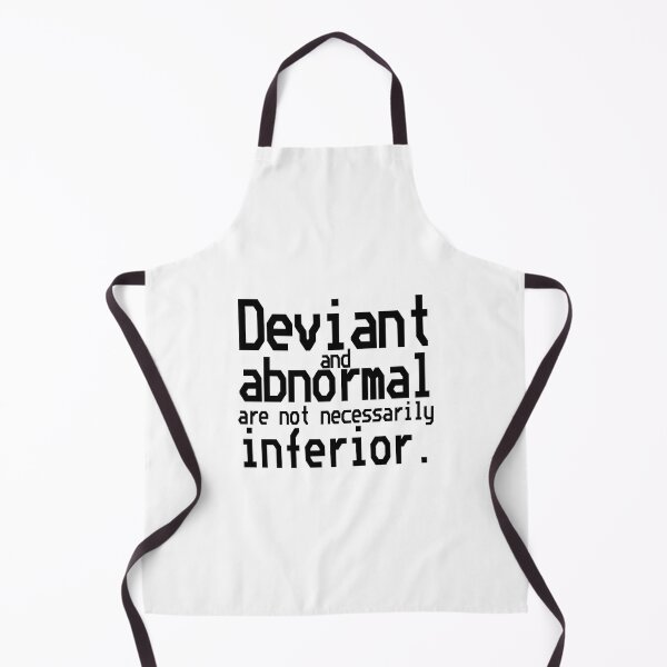 Item preview, Deviant and abnormal are not necessarily inferior. designed and sold by 1Lio.