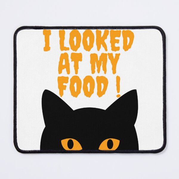 Item preview, Silhouette Cats "I Looked At My Food ! " Mouse Pad & Stickers designed and sold by Clothesaccess.