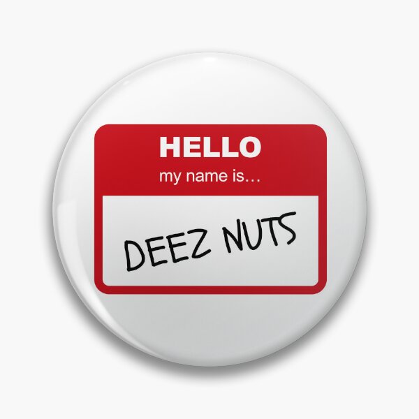 Artikelvorschau, Hallo, mein Name ist Deez Nuts entworfen und verkauft von peacefulcreator.