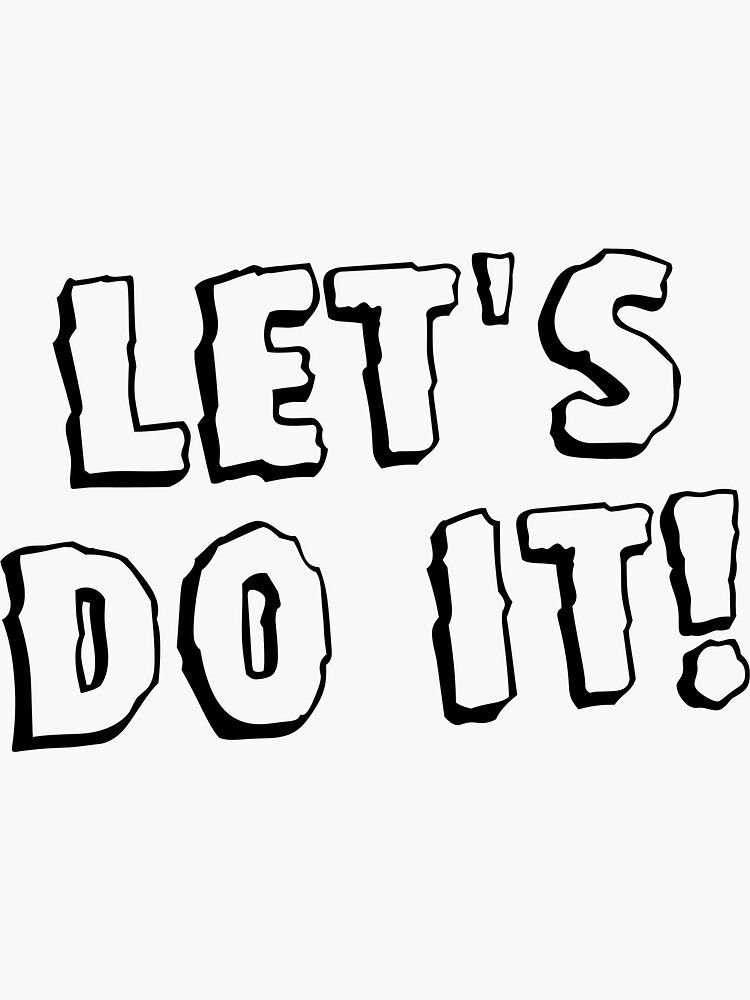 "Let's Do It! BacktoSchool Motivational Quote" Sticker for Sale by