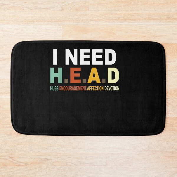 Item preview, NEED H.E.A.D  HUGS. ENCOURAGEMENT. AFFECTION.DEVOTION designed and sold by Bethemostbeauti.