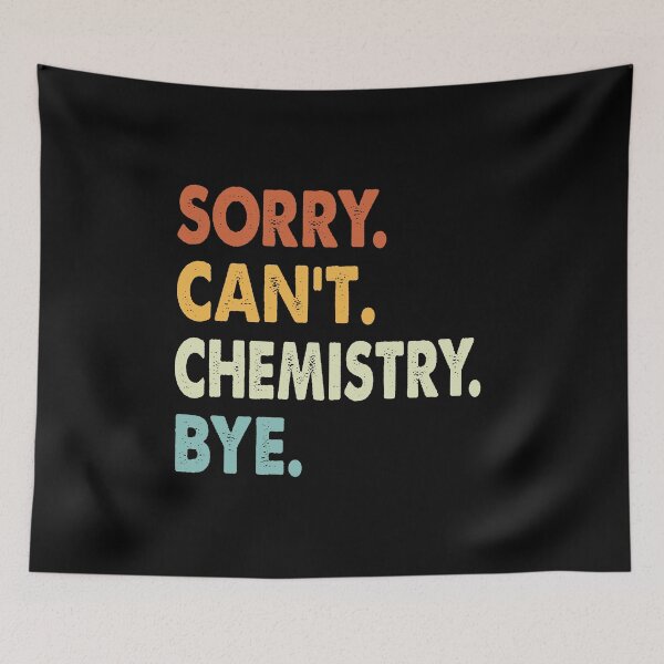 Item preview, Sorry can't Chemistry  bye shirt, Chemistry  lovers tee,Funny Cool Chemistry  Dad Mom Girls Birthday Christmas Gift designed and sold by xlnv.