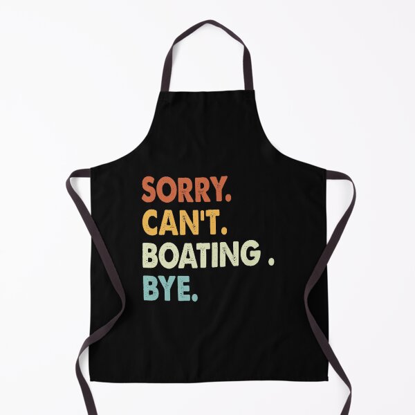 Item preview, Sorry can't Boating  bye shirt, Boating  lovers tee,Funny Cool Boating  Dad Mom Girls Birthday Christmas Gift designed and sold by xlnv.
