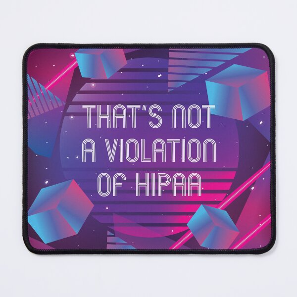 Item preview, That's Not A Violation of HIPAA designed and sold by Meme Economy.
