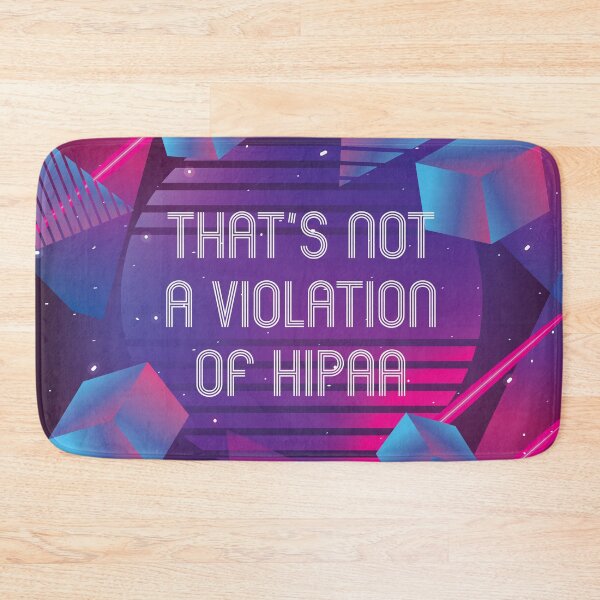 Item preview, That's Not A Violation of HIPAA designed and sold by Meme Economy.