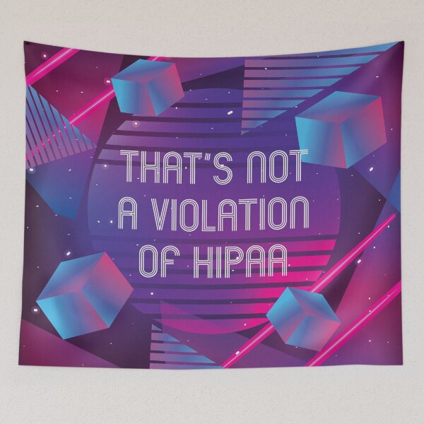 Item preview, That's Not A Violation of HIPAA designed and sold by Meme Economy.