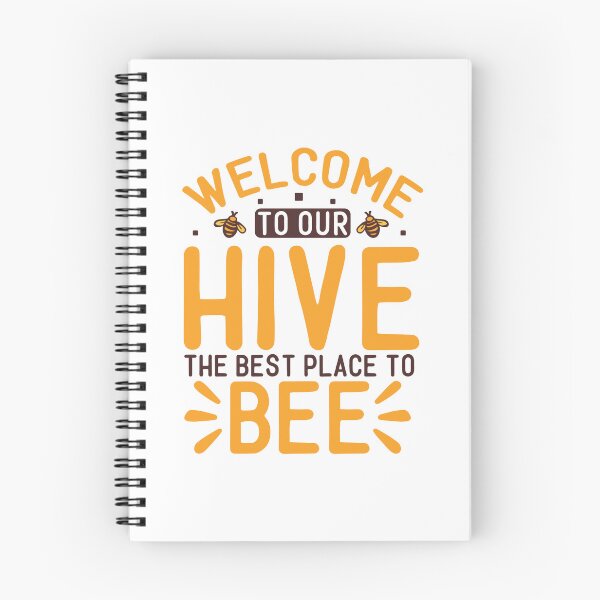 Item preview, Welcome To Our Hive The Best Place To Bee designed and sold by kapiks.