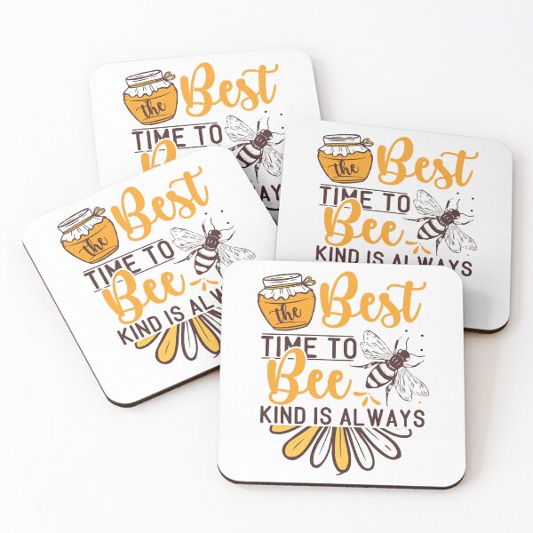 Item preview, Best Time To Bee Kind Is Always designed and sold by kapiks.
