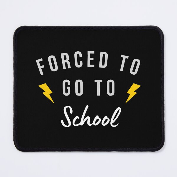 Item preview, Forced to go to School designed and sold by Larrix.