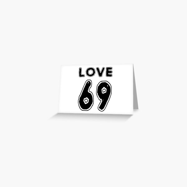 LOVE 69 - BLACK Greeting Card
