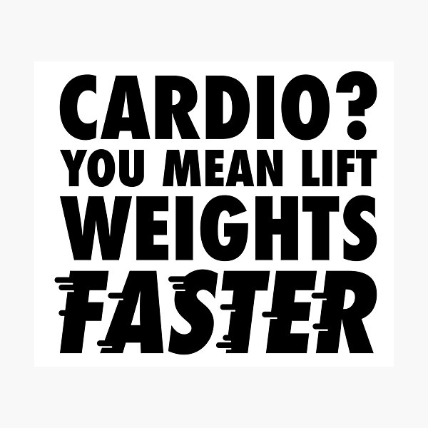Item preview,  Cardio? You mean lift weights faster - gym humour  designed and sold by TeeMonsters.