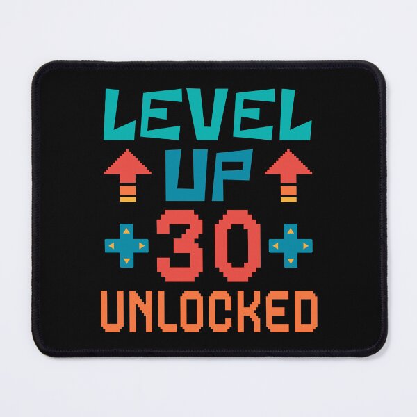 Item preview, Level Up, 30 Unlocked. Retro designed and sold by ACC .
