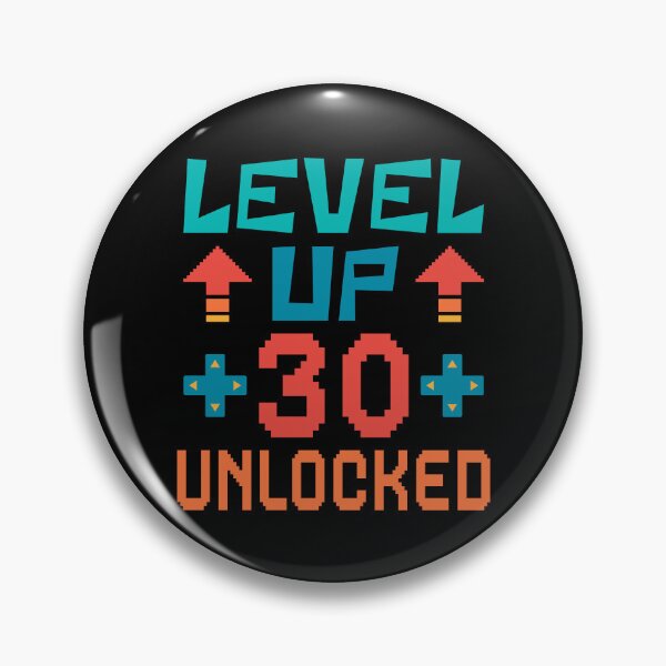 Item preview, Level Up, 30 Unlocked. Retro  designed and sold by ACC .