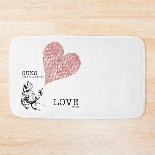 Item preview, Guns don’t kill people…love does   designed and sold by Martzart.
