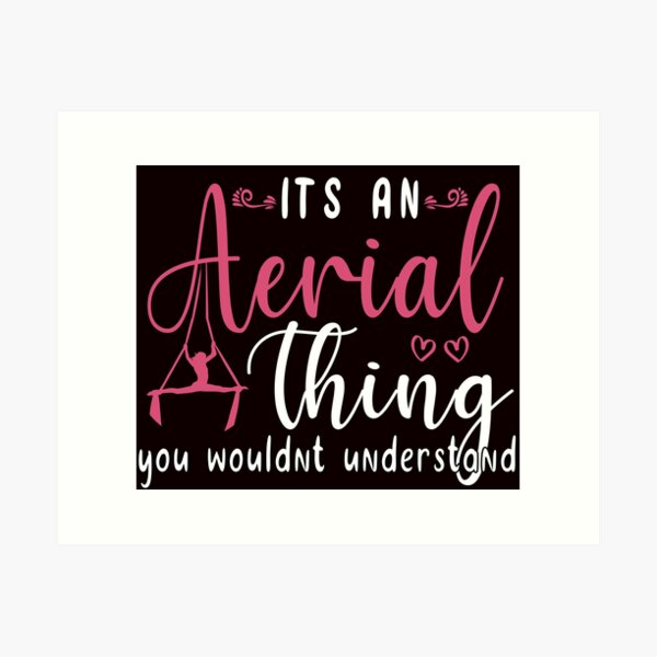 Item preview, It's An Aerial Thing, Aerial Hoop, Funny Aerial  designed and sold by Aerial Addicts.