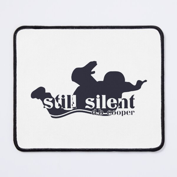 Item preview, D.B Cooper, Still Silent Quote designed and sold by yopangestu.