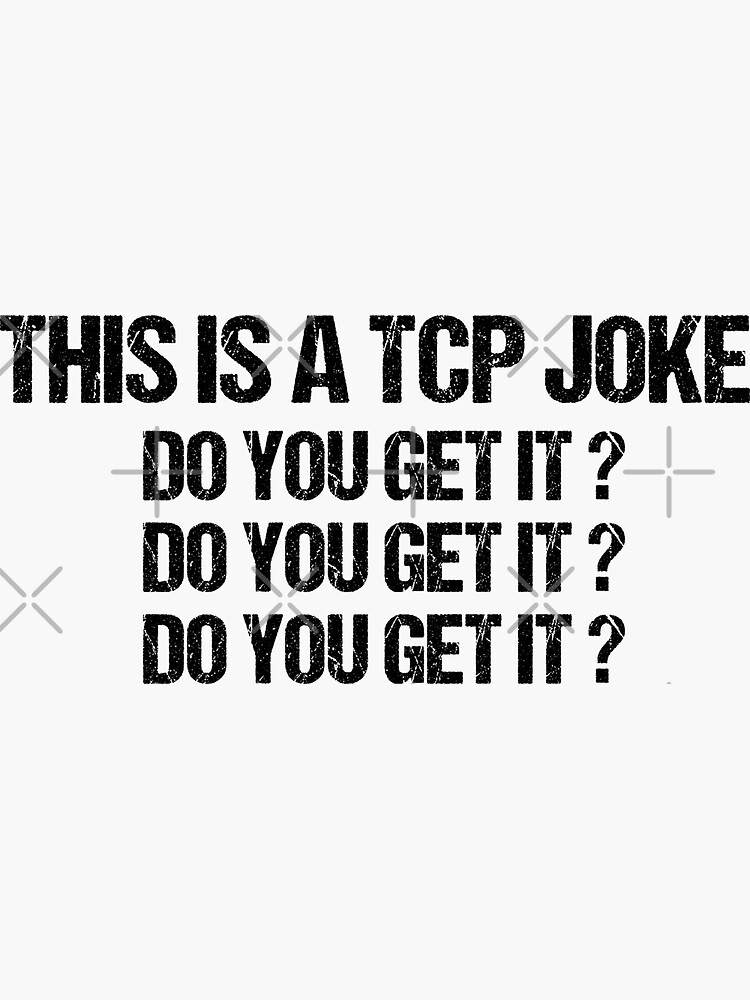 " This is A TCP Joke Funny Network Engineer TCP packet Sayings" Sticker