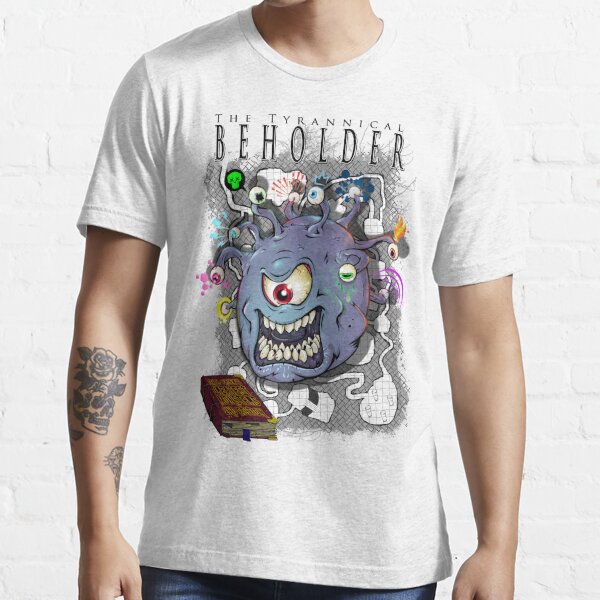 The Beholder T Shirt By Scarsdalepunk Redbubble