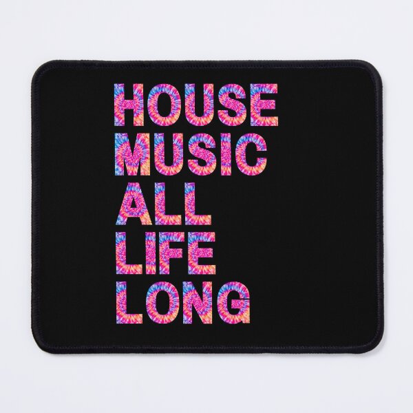 Item preview, Rave House Music All Life Long For House Music Lover And Electronic Dance Music As A Deep House  designed and sold by Funwithmusic.