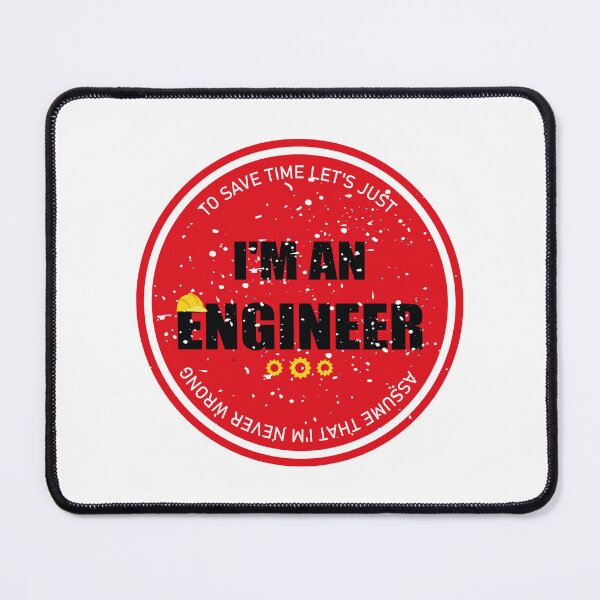 Item preview, I'm An Engineer To Save Time Let's Just Assume That I'm Never Wrong - Awesome Engineer designed and sold by secretbox.
