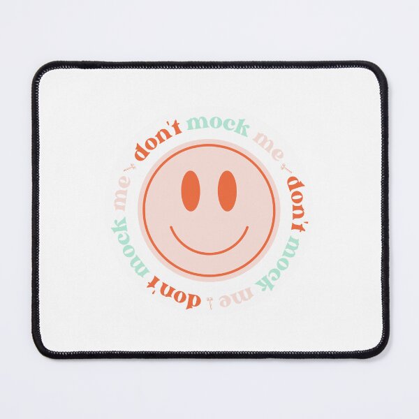 Item preview, Don't Mock Me designed and sold by alexathomas3220.