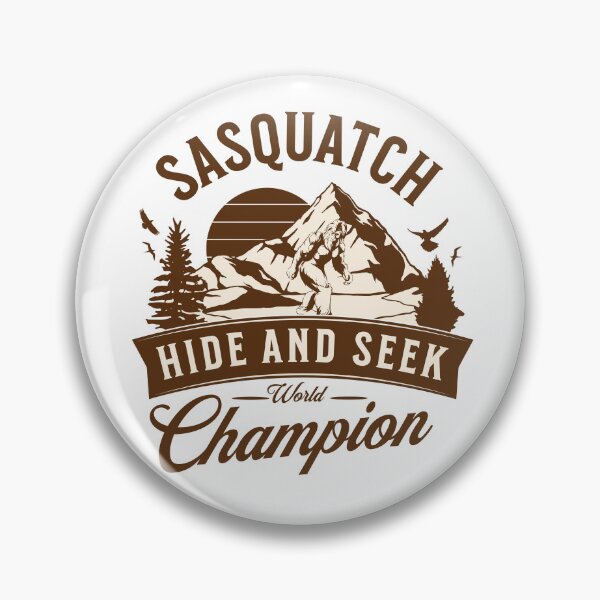 Item preview, Sasquatch Hide and Seek World Champion - Funny Bigfoot Design designed and sold by dschiffer12.