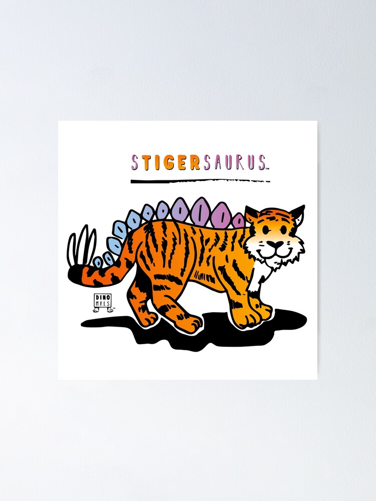 Alternate view of STIGERSAURUS™ Poster