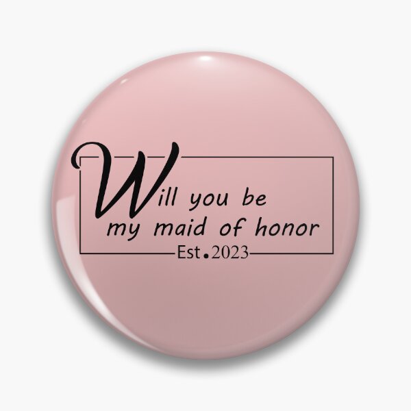 Item preview, will you be my maid of honor designed and sold by minstore.
