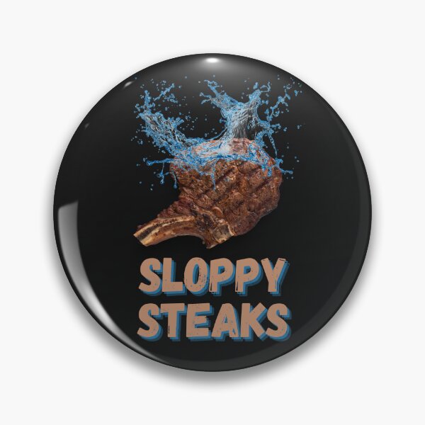 Item preview, Sloppy Steaks Meme designed and sold by lordyswiss.