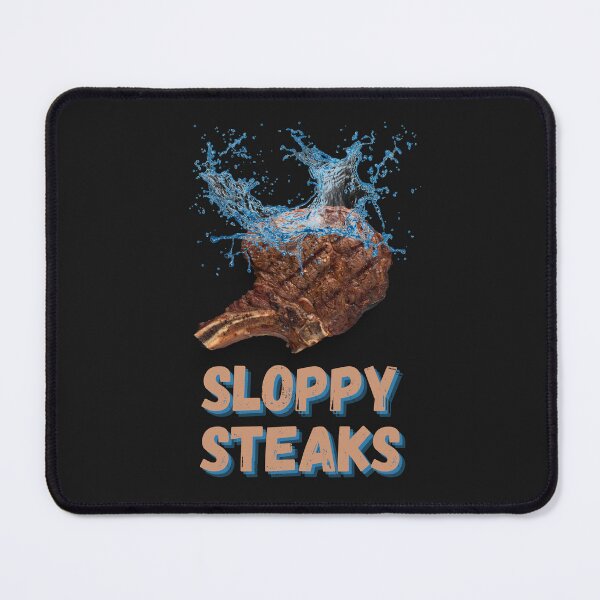 Item preview, Sloppy Steaks Meme designed and sold by lordyswiss.