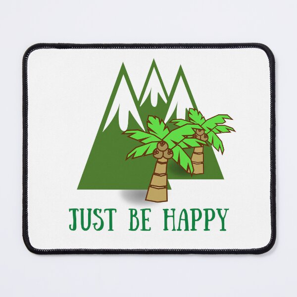 Item preview, Just be happy in the mountains with coconut tree designed and sold by theredsharp.