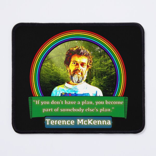 Item preview, Terence McKenna Quote. designed and sold by SimplerrrHQ.