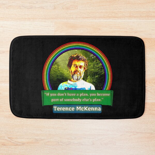 Item preview, Terence McKenna Quote. designed and sold by SimplerrrHQ.