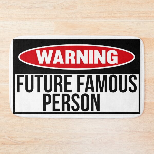 Item preview, Future famous person designed and sold by looking4barrels.