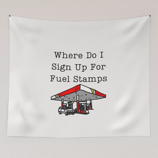 Item preview, Where Do I Sign Up For Fuel Stamps t-shirts, Where Do I Sign Up For Fuel Stamps designed and sold by BLUE  bubble.