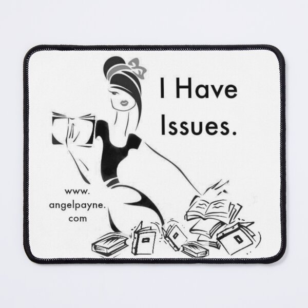 Item preview, I have Issues designed and sold by AngelPayne.