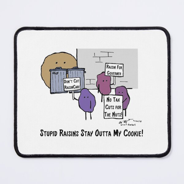 Item preview, Raisin Demands for The Cookie   designed and sold by BurstGifts1.