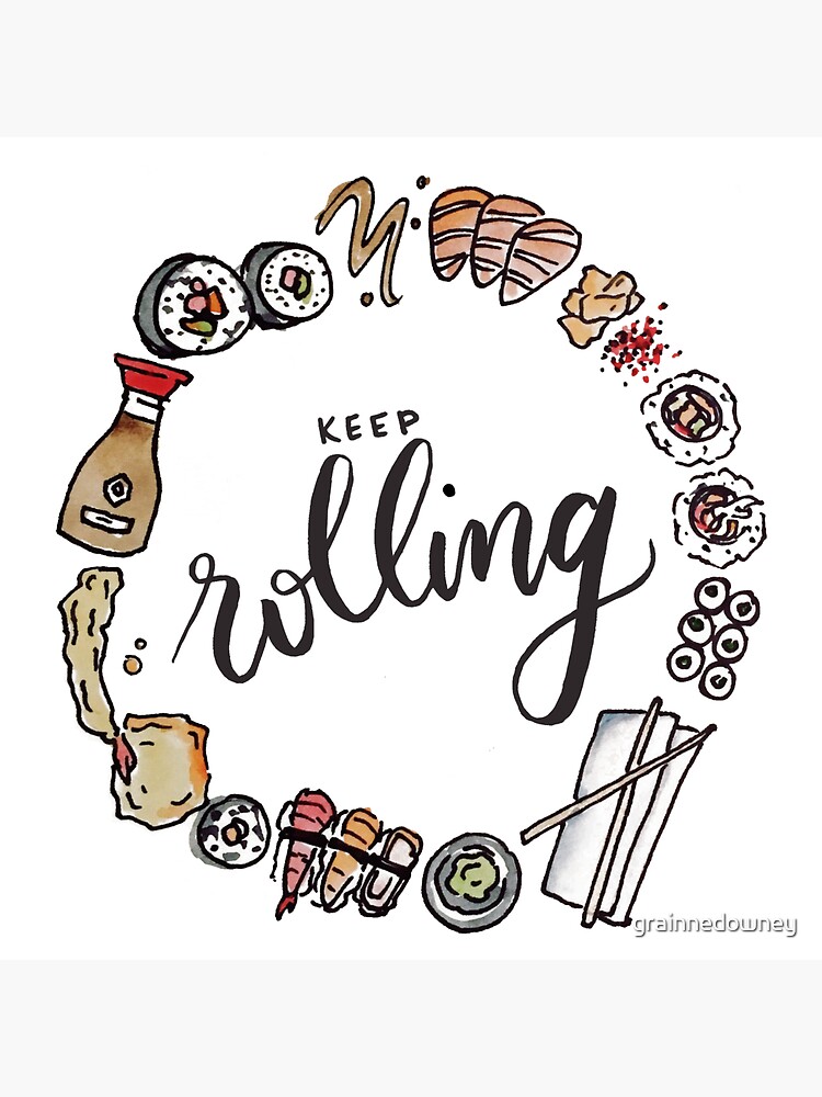Keep Rolling! by grainnedowney