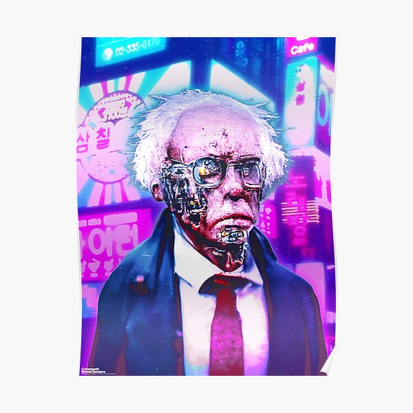 Cyberpunk Bernie Sanders Poster