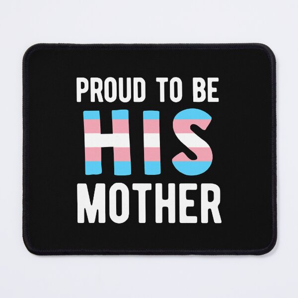 Item preview, Proud To Be His Mother Trans Mom Transgender Mother Transman Support LGBTQ designed and sold by HaaChris-Artis.