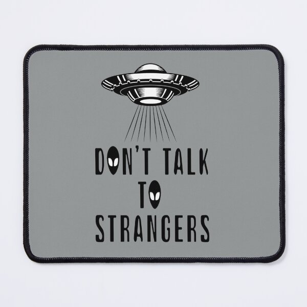 Item preview, Don_t Talk To STRANGERS - New Design - Gift - Mom - Dad - friend designed and sold by Anitacrooks88.