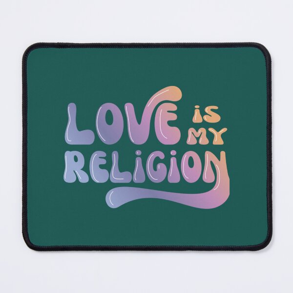 Item preview, Love is my religion   designed and sold by BurstGifts1.